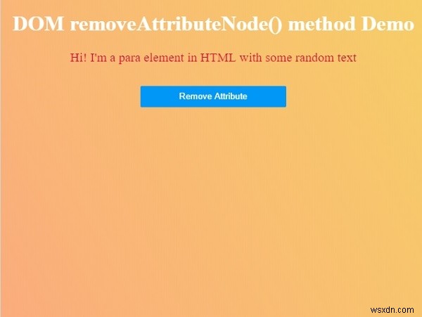 Phương thức HTML DOM removeAttributeNode () 