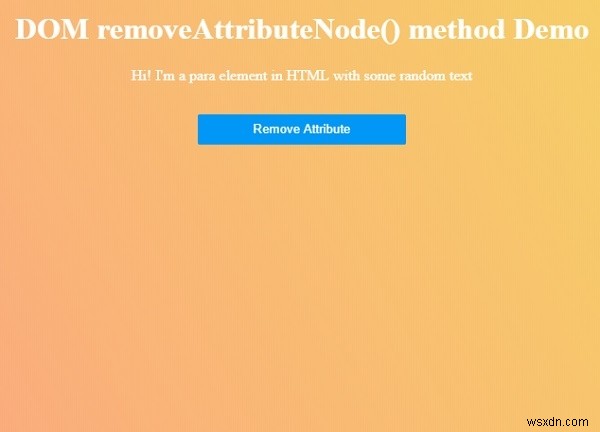 Phương thức HTML DOM removeAttributeNode () 