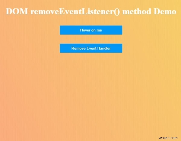 Phương thức HTML DOM removeEventListener () 