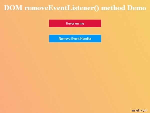 Phương thức HTML DOM removeEventListener () 