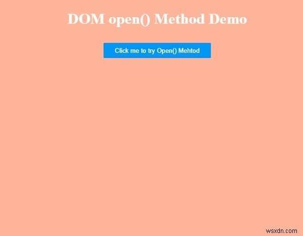 Phương thức HTML DOM open () 