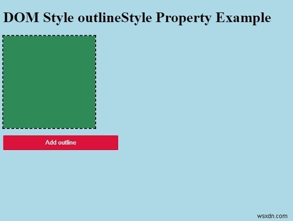 HTML DOM Style outlineStyle Thuộc tính 