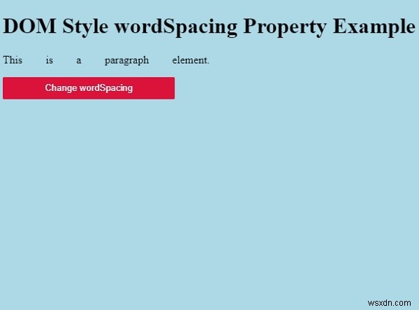 HTML DOM Style wordSpacing Thuộc tính 