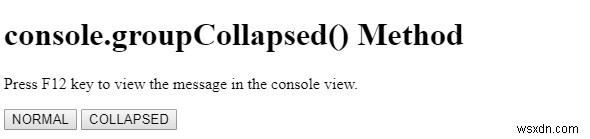 Phương thức HTML DOM console.groupCollapsed () 
