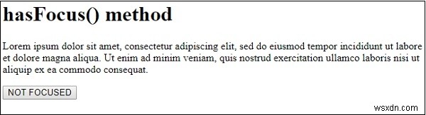 Phương thức HTML DOM hasFocus (). 