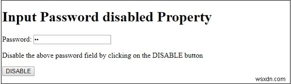 Thuộc tính mật khẩu nhập DOM HTML bị vô hiệu hóa 