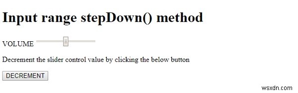 Phương thức HTML DOM Input Range stepDown () 