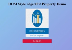 HTML DOM Style objectFit Thuộc tính 