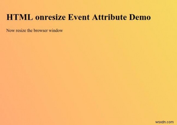 HTML onresize Event Attribute 