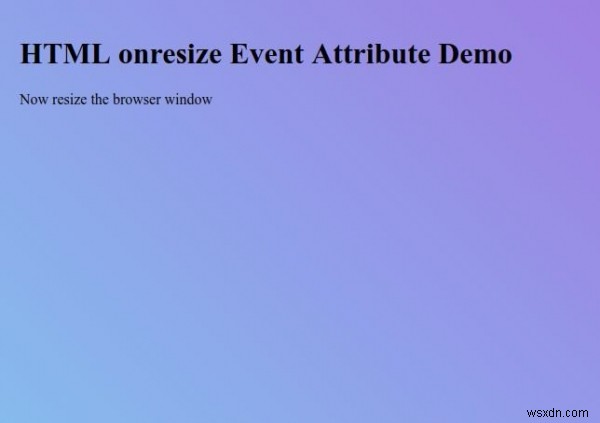 HTML onresize Event Attribute 