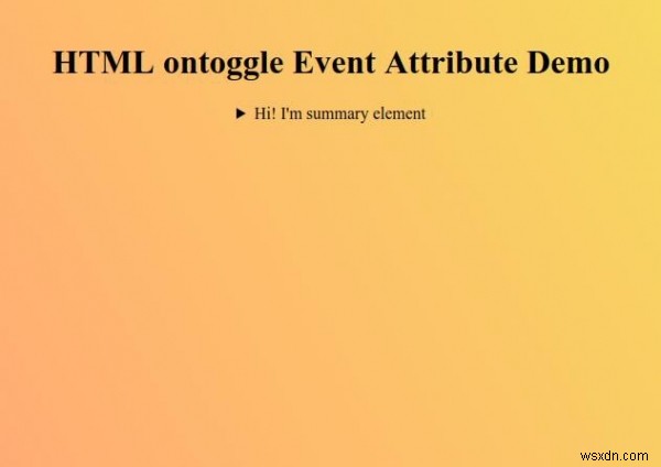 Thuộc tính sự kiện ontoggle HTML 