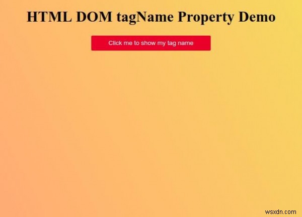 HTML DOM tagName Thuộc tính 