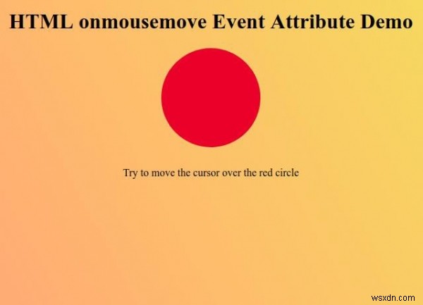 Thuộc tính sự kiện onmousemove HTML 