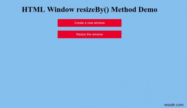 Phương thức resizeBy () Window Window 