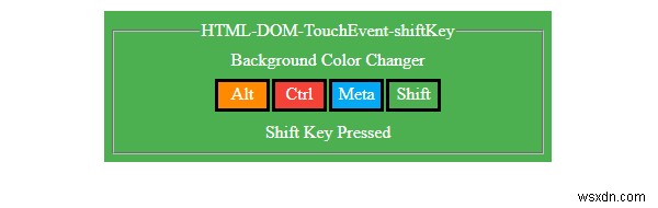 HTML DOM TouchEvent shiftKey Thuộc tính 