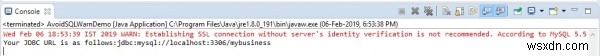 Làm thế nào để tắt cảnh báo  Thiết lập kết nối SSL mà không xác minh danh tính của máy chủ không được khuyến nghị  khi kết nối với cơ sở dữ liệu MySQL trong Java? 