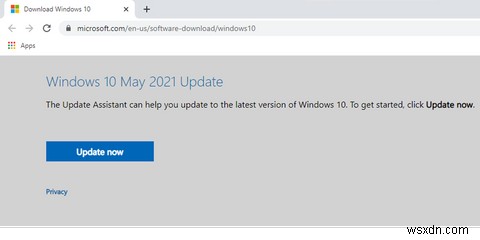 Cách tải xuống và cài đặt bản cập nhật Windows 10 tháng 5 năm 2021 