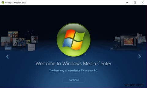 Cách tải Windows Media Center trong Windows 10 và những hạn chế của nó 
