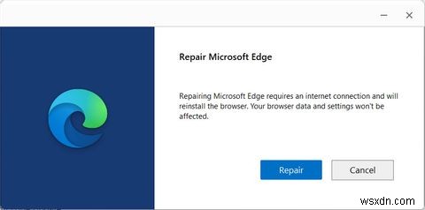 Cách sửa chữa Microsoft Edge khi nó không hoạt động trong Windows 11 
