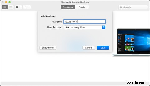 Microsoft Remote Desktop:Cách truy cập Windows từ máy Mac của bạn 