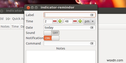 Lời nhắc chỉ báo Cho phép bạn thiết lập lời nhắc cho bất kỳ điều gì [Ubuntu] 