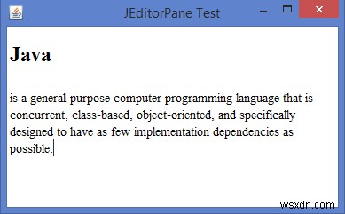 Sự khác biệt giữa JTextPane và JEditorPane trong Java là gì? 