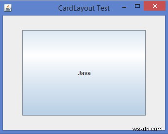 Tầm quan trọng của lớp CardLayout trong Java là gì? 