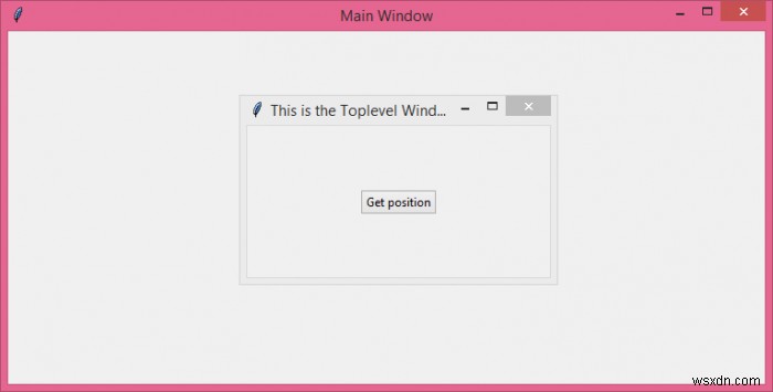 Làm cách nào để xác định vị trí của Toplevel trong Tkinter? 