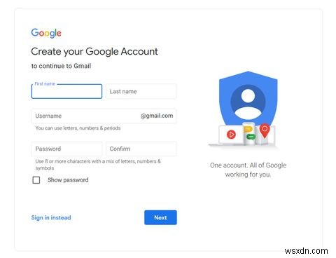 Cách thiết lập tài khoản Gmail mới cho chính bạn hoặc cho người khác 