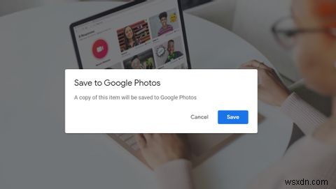 Cách lưu ảnh từ Gmail vào Google Photos 