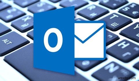 10 Mẹo nhanh để trở nên tốt hơn với Outlook 