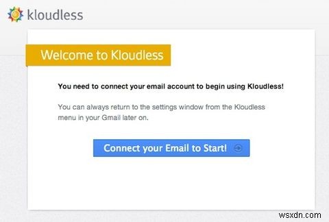 Kloudless:Truy cập hai cách vào tệp trong Gmail, Dropbox, Google Drive và hơn thế nữa 