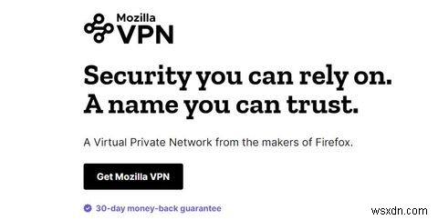 Mozilla VPN là gì? 7 điều cần biết trước khi sử dụng 