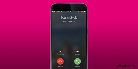 Scam có khả năng gọi cho bạn không? Đây là cách để chặn chúng 