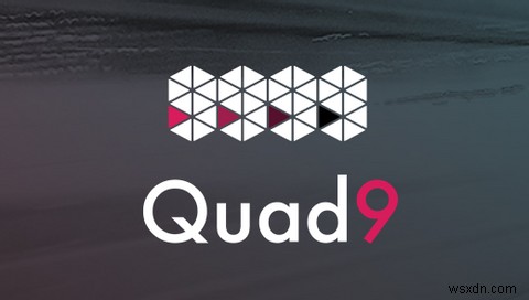 Quad9 DNS là gì và nó có tốt hơn OpenDNS không? 