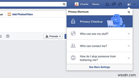 Bảo vệ bản thân bằng Công cụ kiểm tra quyền riêng tư của Facebook 