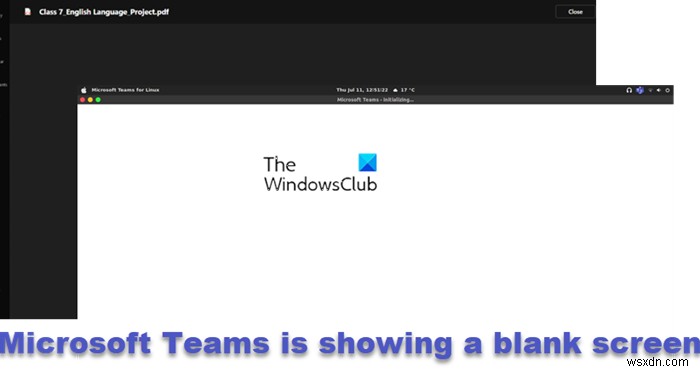 Microsoft Teams đang hiển thị màn hình trắng hoặc đen trống 