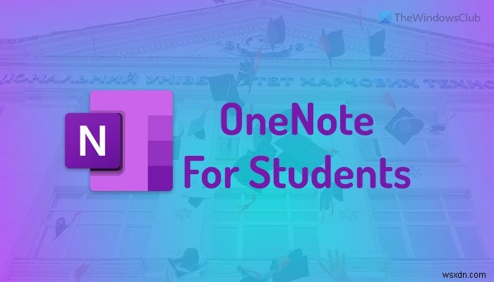 Cách sử dụng OneNote cho sinh viên 