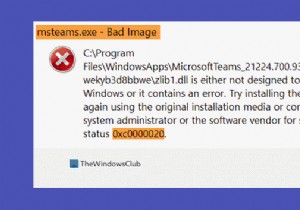 Khắc phục tình trạng lỗi MSTeams.exe Bad Image 0xc0000020 trong Windows 11/10 