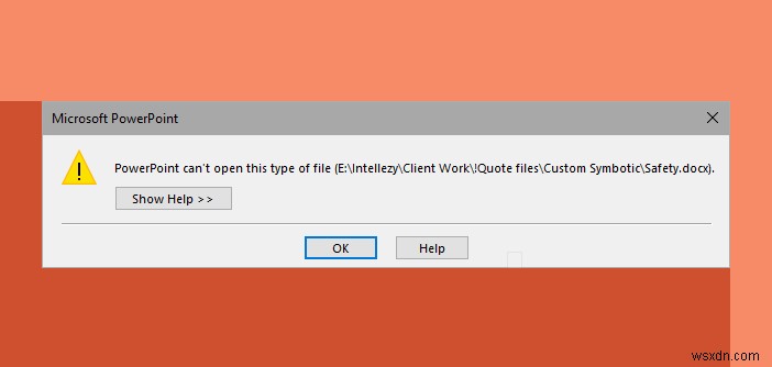 PowerPoint không thể mở loại tệp này [Đã sửa] 