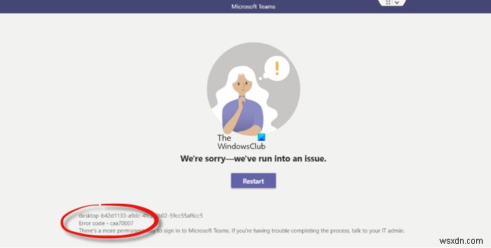 Cách sửa lỗi Microsoft Teams caa70007 trong Windows 11/10 