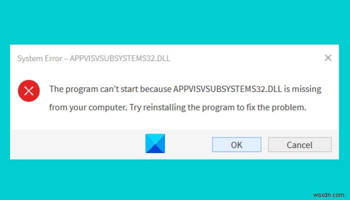 Chương trình không thể khởi động vì thiếu AppVIsvSubsystems32.dll - Lỗi Office 