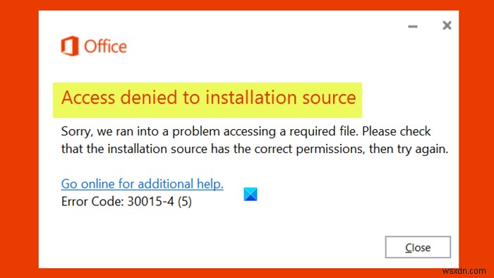 Sửa lỗi Access bị từ chối vào nguồn cài đặt - Lỗi Microsoft Office 