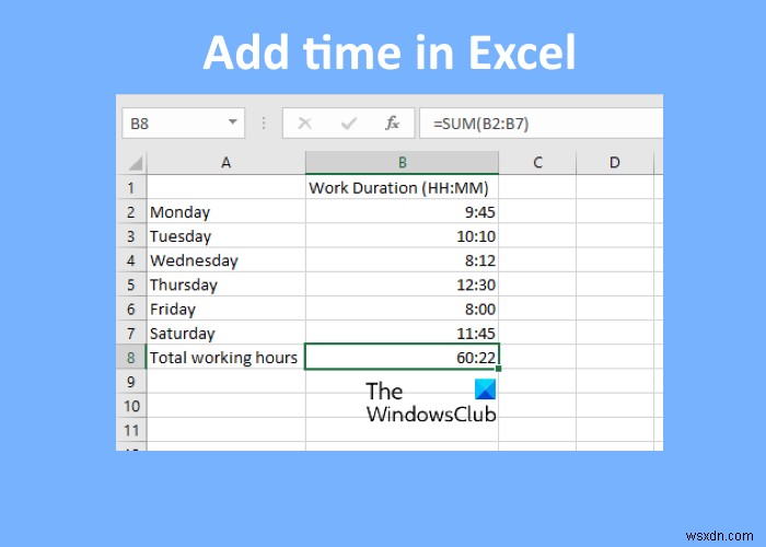 Cách thêm hoặc tính tổng Thời gian trong Microsoft Excel 