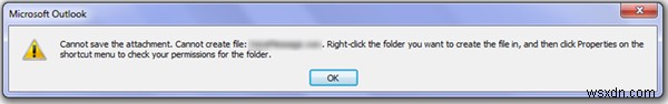 Không thể mở hoặc lưu Tệp đính kèm Email trong Microsoft Outlook 