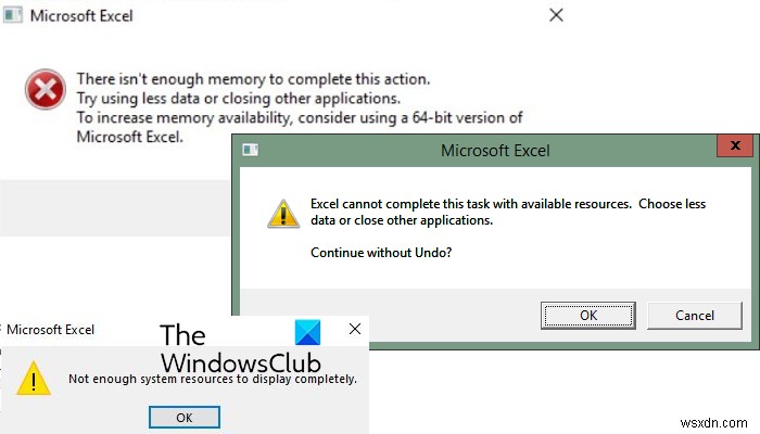 Excel không thể hoàn thành tác vụ này, Hết bộ nhớ, Không đủ tài nguyên hệ thống để hiển thị hoàn toàn 
