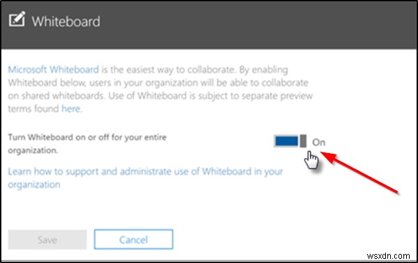 Cách bật Microsoft Whiteboard cho Office 365 