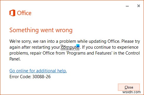 Mã lỗi 30088-26 khi cập nhật ứng dụng Office trên Windows 11/10 