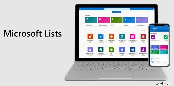 Các tính năng của Microsoft Lists:Mọi thứ chúng ta biết cho đến bây giờ 