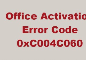 Sửa lỗi kích hoạt Office 0xc004c060 